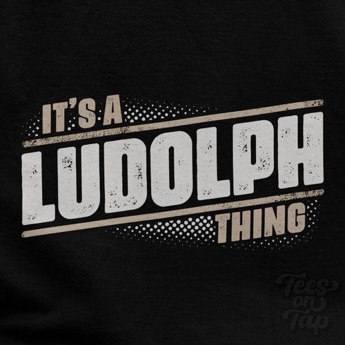 Shirt a ludolph - it's, thing
